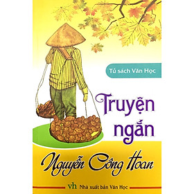 [Download Sách] Truyện Ngắn Nguyễn Công Hoan