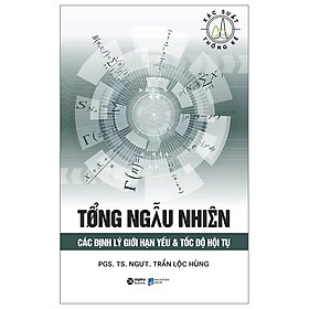 Tổng Ngẫu Nhiên - Các Định Lý Giới Hạn Yếu & Tốc Độ Hội Tụ