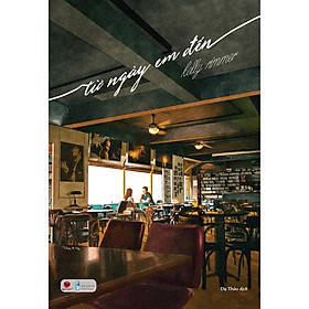 Sách - Từ ngày em đến