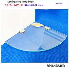 Kệ kính 25x25cm KAG-TAV100, kệ  kiếng góc 1 tầng không rào thiết kế đẹp dễ vệ sinh tiện sử dụng