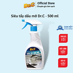 Siêu tẩy dầu mỡ Dr.C CHÍNH HÃNG - đánh bay vết bẩn cứng đầu ( 500 ml )