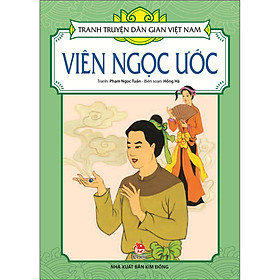 Tranh Truyện Dân Gian Việt Nam: Viên Ngọc Ước [Tái bản 2023]