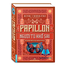 PAPILLON - Người tù khổ sai (Bìa cứng) - Nhà Sách Hồng Ân