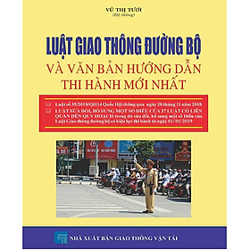 [Download Sách] Luật Giao Thông Đường Bộ Và Văn Bản Hướng Dẫn Thi Hành Mới Nhất