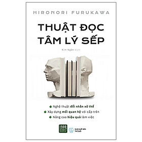 Thuật Đọc Tâm Lý Sếp - Hironori Furukawa - 1980 Books - 