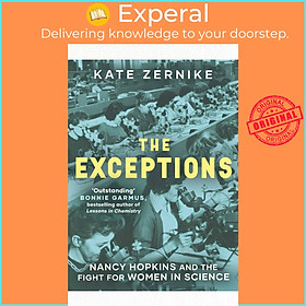 Sách - The Exceptions - Nancy Hopkins and the fight for women in science by Kate Zernike (UK edition, paperback)