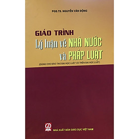 Nơi bán Giáo trình lý luận về Nà Nước và Pháp Luật - Giá Từ -1đ