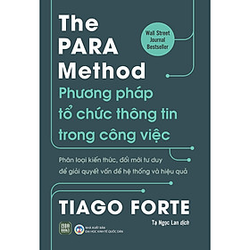 Hình ảnh Sách Hay Về Tin Học: The PARA Method – Phương Pháp Tổ Chức Thông Tin