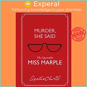 Sách - Murder, She Said : The Quotable Miss Marple by Agatha Christie (US edition, hardcover)