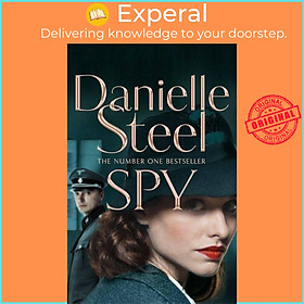 Sách - Spy - A compulsive story of a double life from the billion copy bestsel by Danielle Steel (UK edition, hardcover)