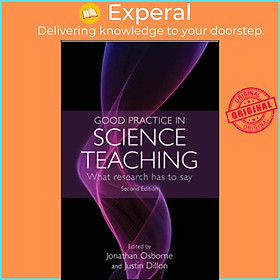 Sách - Good Practice in Science Teaching: What Research Has to Say by Justin Dillon (UK edition, paperback)