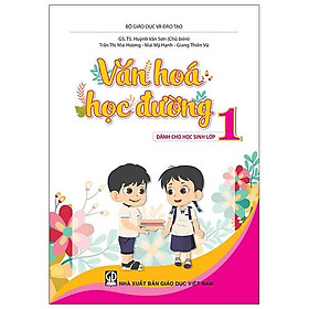 Văn Hóa Học Đường - Lớp 1 (2020)