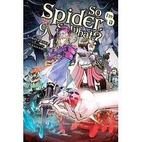 Sách - So I'm a Spider, So What?, Vol. 9 (light novel) by Tsukasa Kiryu (US edition, paperback)