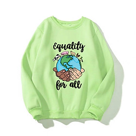 ÁO SWEATER UNISEX IN EQUALITY FOR ALL
