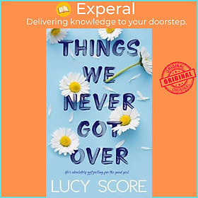 Hình ảnh sách Sách - Things We Never Got Over by Lucy Score (US edition, paperback)