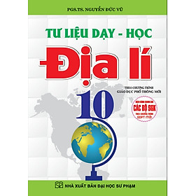 Ảnh bìa Tư liệu dạy học địa lí lớp 10 (dùng chung cho các bộ sách giáo khoa theo chương trình giáo dục phổ thông mới - BC)