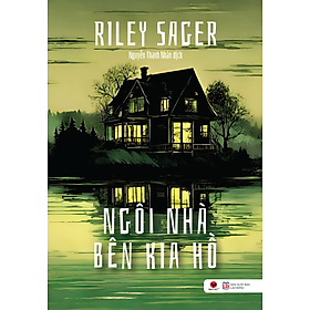 Sách NGÔI NHÀ BÊN KIA HỒ