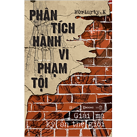 Sách Phân Tích Hành Vi Phạm Tội: Giải Mã Kỳ Án Thế Giới
