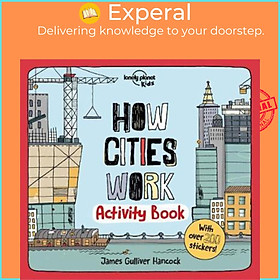 Sách - How Cities Work Activity Book by Lonely Planet Kids James Gulliver Hancock (paperback)