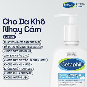 Sữa Rửa Mặt Tạo Bọt Dịu Lành Cho Da Nhạy Cảm Cetaphil Hydrating Foaming Cream Cleanser 236ml