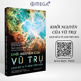 Hình ảnh Khởi Nguyên Của Vũ Trụ: Lịch Sử 14 Tỉ Năm Tiến Hóa