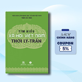 Tìm Hiểu Xã Hội Việt Nam Thời Lý - Trần