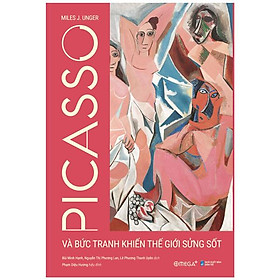 Picasso Và Bức Tranh Khiến Thế Giới Sửng Sốt