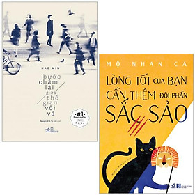 Hình ảnh Combo Sách Bước Chậm Lại Giữa Thế Gian Vội Vã + Lòng Tốt Của Bạn Cần Thêm Đôi Phần Sắc Sảo (Bộ 2 Cuốn)