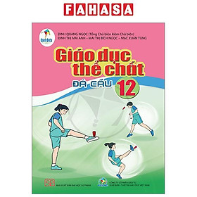 Sách Giáo Khoa Giáo Dục Thể Chất 12 - Đá Cầu (Cánh Diều) (Chuẩn)
