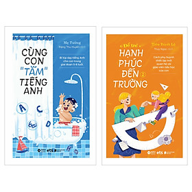 Combo Cùng Con “Tắm” Tiếng Anh + Để Trẻ Hạnh Phúc Đến Trường 1