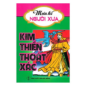 Mưu Kế Người Xưa - Kim Thiền Thoát Xác