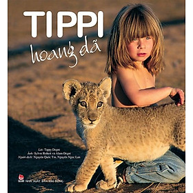 Kim Đồng - Tippi hoang dã
