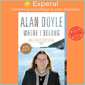 Sách - Where I Belong by Alan Doyle (UK edition, paperback)