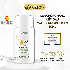 Kem Chống Nắng Kiềm Dầu BABE Super Fluid Mattifying Sunscreen SPF 50 | Kelly Beauty