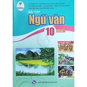 Bài tập Ngữ Văn lớp 10 tập 2 (Bộ sách Cánh Diều)