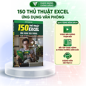 150 Thủ Thuật Excel Ứng Dụng Văn Phòng Kèm Theo Khóa Học Online ĐÀO TẠO TIN HỌC