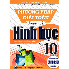 Phương Pháp Giải Toán Chuyên Đề Hình Học 10 