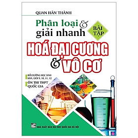 [Download Sách] Phân Loại & Giải Nhanh Hóa Đại Cương & Vô Cơ (Bài Tập)