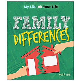 Download sách Family Differences (My Life, Your Life)