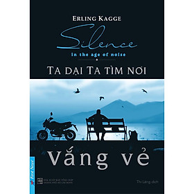 Ta Dại Ta Tìm Nơi Vắng Vẻ (Khổ nhỏ) - Bản Quyền