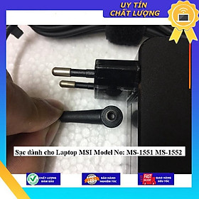 Sạc dùng cho Laptop MSI Model No: MS-1551 MS-1552 - Hàng Nhập Khẩu New Seal