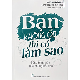 Sách - Bạn không ổn thì có làm sao (ML)