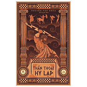 Sách- Thần Thoại Hy Lạp, Truyền Thuyết Về Các Vị Thần, Tác Phẩm Kinh Điển (Bìa cứng tái bản 2023)- 2HBooks