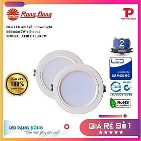 Đèn LED âm trần downlight đổi màu 7W viền bạc AT10 ĐM 90 7W Rạng Đông