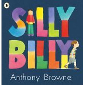 Sách - Silly Billy by Anthony Browne (UK edition, paperback)