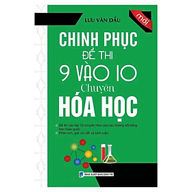 Sách - Chinh Phục Đề Thi 9 Vào 10 Chuyên Hóa Học