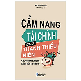 Cẩm Nang Tài Chính Cho Thanh Thiếu Niên