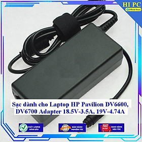 Sạc dành cho Laptop HP Pavilion DV6600 DV6700 Adapter 18.5V-3.5A 19V-4.74A - Kèm Dây nguồn - Hàng Nhập Khẩu