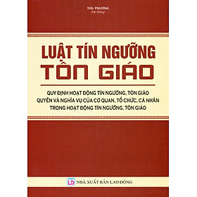 Luật Tín Ngưỡng Tôn Giáo_Quy Định Về Hoạt Động Tín Ngưỡng Tôn Giáo