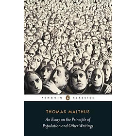 Sách - An Essay on the Principle of Population and Other Writings by Thomas Malthus (UK edition, paperback)